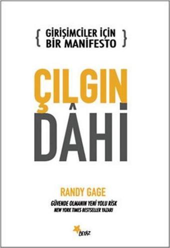Çılgın Dahi - Randy Gage - Beyaz Yayınları