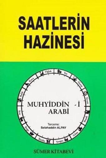 Saatlerin Hazinesi - Muhyiddin İbnü'l Arabi - Sümer Kitabevi