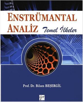 Enstrümantal Analiz - Temel İlkeler - Bilsen Beşergil - Gazi Kitabevi