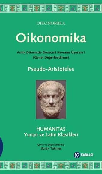 Oikonomika - Antik Dönemde Ekonomi Kavramı Üzerine 1 - Kabalcı Yayınevi