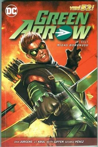 Green Arrow - Midas Dokunuşu - Cilt 1 - Keith Giffen - Çizgi Düşler