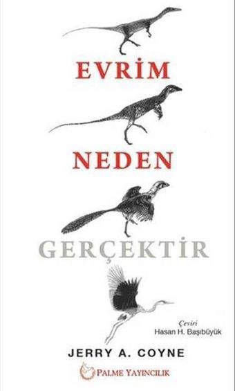 Evrim Neden Gerçektir - Hasan Hüseyin Başıbüyük - Palme Yayınları