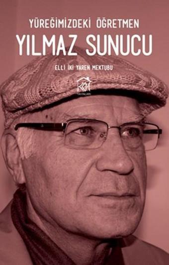 Yüreğimizdeki Öğretmen - Elli İki Yaren Mektubu - Kurgu Kültür