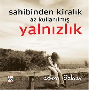Sahibinden Kiralık Az Kullanılmış Yalnızlık - Adem Özbay - Az Kitap