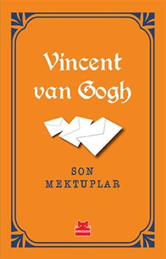 Son Mektuplar - Vincent van Gogh - Kırmızı Kedi Yayınevi