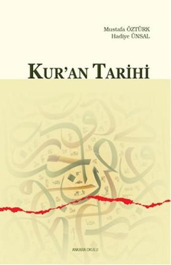 Kur'an Tarihi - Mustafa Öztürk - Ankara Okulu Yayınları