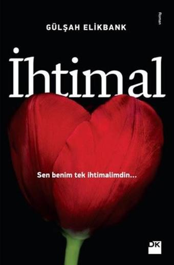 İhtimal - Gülşah Elikbank - Doğan Kitap