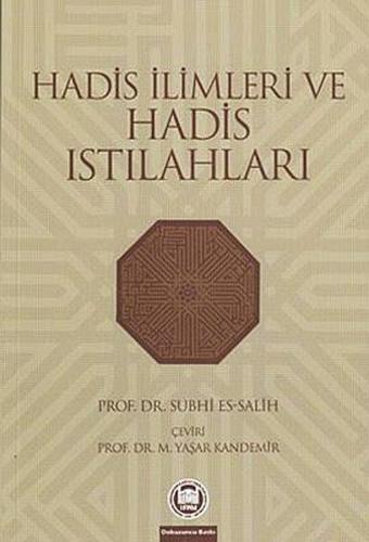 Hadis İlimleri ve Hadis Istılahları - Subhi Es-Salih - M. Ü. İlahiyat Fakültesi Vakfı Yayı