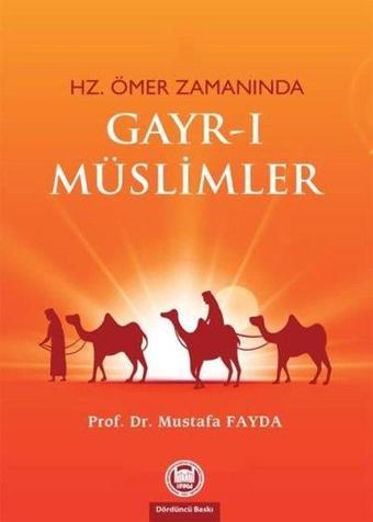 Hz. Ömer Zamanında Gayr-ı Müslimler - Mustafa Fayda - M. Ü. İlahiyat Fakültesi Vakfı Yayı