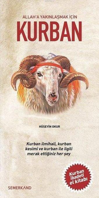 Allah'a Yakınlaşmak İçin Kurban - Hüseyin Okur - Semerkand Yayınları