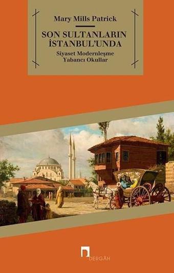 Son Sultanların İstanbul'unda - Dergah Yayınları