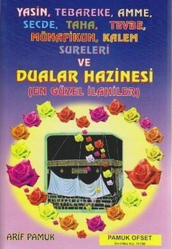 Yasin Tebareke Amme Secde Taha Tevbe Münafikun Kalem Sureleri ve Dualar Hazinesi (Yas - 024) - Arif Pamuk - Pamuk Yayıncılık