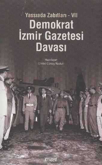 Demokrat İzmir Gazetesi Davası - Emine Gürsoy Naskali - Kitabevi Yayınları