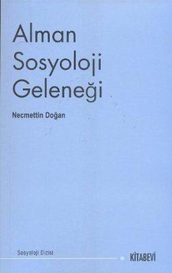 Alman Sosyoloji Geleneği - Ertan Eğribel - Kitabevi Yayınları