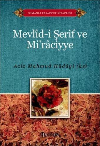 Mevlid-i Şerif ve Mi'raciyye - Aziz Mahmud Hüdayi - Hacegan Yayıncılık