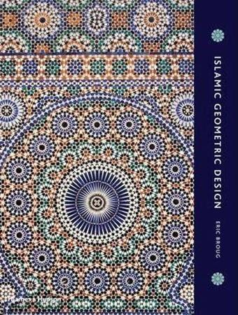 Islamic Geometric Design - Eric Broug - Thames & Hudson