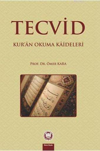 Tecvid - Kur'an Okuma Kaideleri - Ömer Kara - M. Ü. İlahiyat Fakültesi Vakfı Yayı