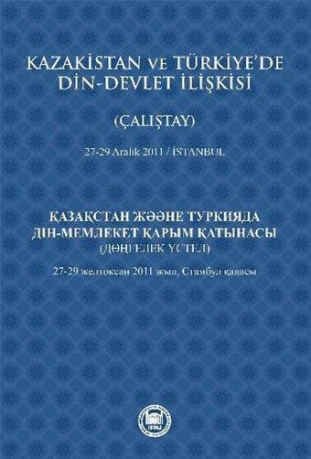 Kazakistan ve Türkiye'de Din - Devlet İlişkisi - Eren Sakız - M. Ü. İlahiyat Fakültesi Vakfı Yayı