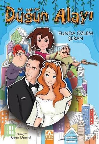 Düğün Alayı - Funda Özlem Şeran - Altın Kitaplar