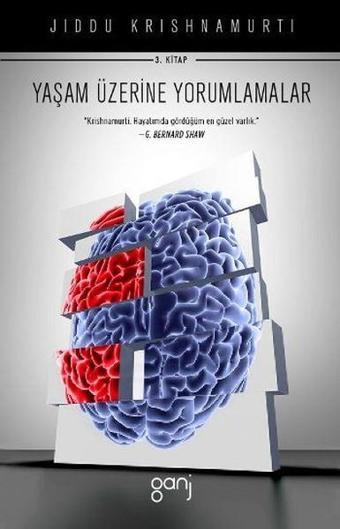 Yaşam Üzerine Yorumlamalar Cilt 3 - Jiddu Krishnamurti - Ganj Yayınları