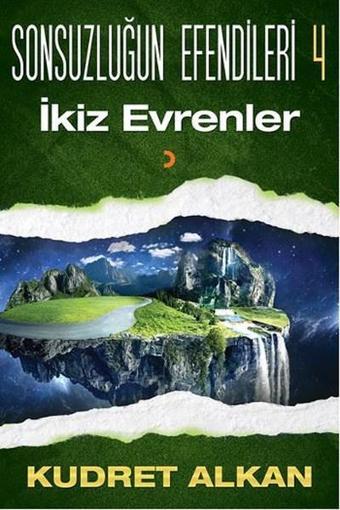 İkiz Evrenler-Sonsuzluğun Efendileri 4 - Kudret Alkan - Cinius Yayınevi