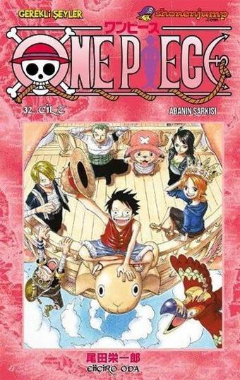 One Piece 32-Adanın Şarkısı - Eiiçiro Oda - Gerekli Şeyler