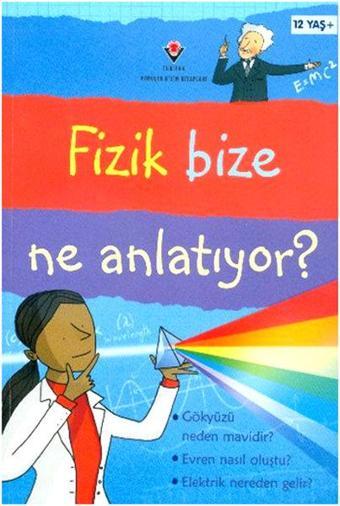 Fizik Bize Ne Anlatıyor - Kate Davies - Tübitak Yayınları