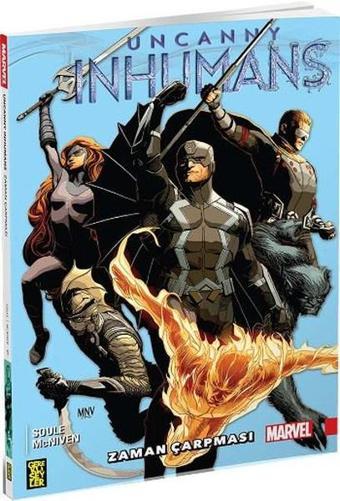 Uncanny Inhumans 1 - Zaman Çarpması - Charles Soule - Gerekli Şeyler