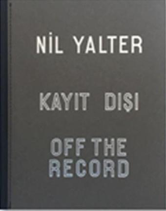 Nil Yalter-Kayıt Dışı - Kolektif  - Arter