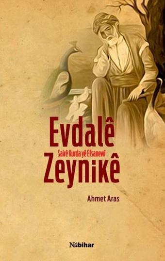 Evdela Zeynike - Ahmet Aras - Nubihar Yayınları