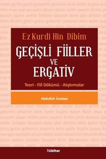 Geçişli Filler ve Ergativ - Abdullah İncekan - Nubihar Yayınları