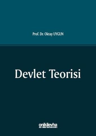 Devlet Teorisi - Oktay Uygun - On İki Levha Yayıncılık