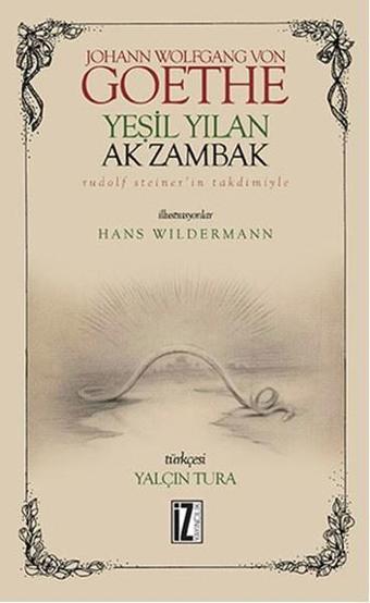 Yeşil Yılan Ak Zambak - İz Yayıncılık