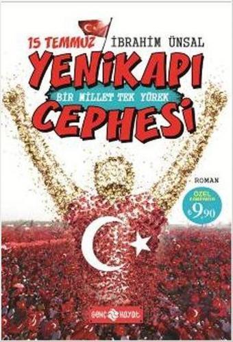 15 Temmuz Yenikapı Cephesi - İbrahim Ünsal - Genç Hayat