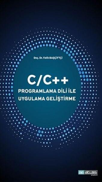 Programlama Dili İle Uygulama Geliştirme - Fatih Başçiftçi - Atlas Akademi Yayınları