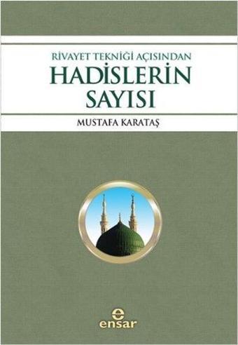 Hadislerin Sayısı - Mustafa Karataş - Ensar Neşriyat