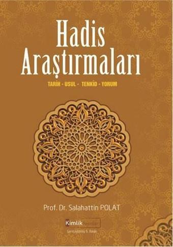 Hadis Araştırmaları - Salahattin Polat - Kimlik Yayınları
