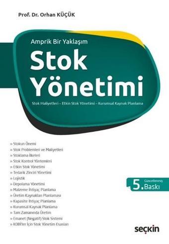 Amprik Bir Yaklaşım-Stok Yönetimi - Orhan Küçük - Seçkin Yayıncılık