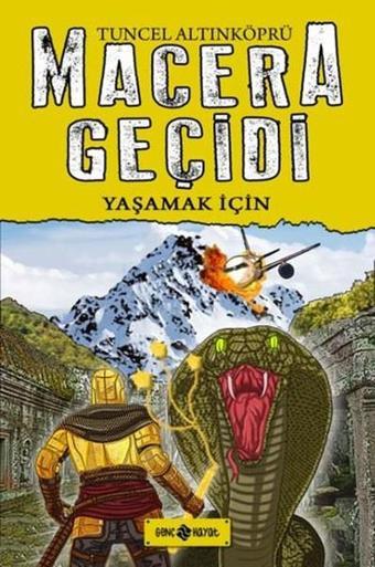 Macera Geçidi - Yaşamak İçin - Tuncel Altınköprü - Genç Hayat