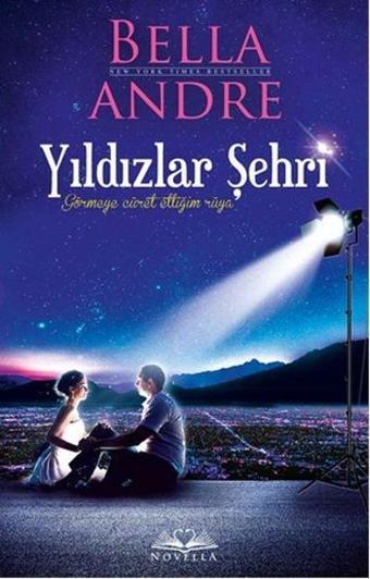 Yıldızlar Şehri - Bella Andre - Novella Yayınları