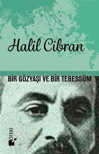 Bir Gözyaşı ve Bir Tebessüm - Halil Cibran - Öteki Yayınevi