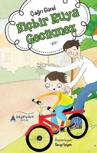 Hiçbir Rüya Gecikmez - Kayalıpark