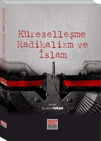 Küreselleşme Radikalizm ve İslam - Kolektif  - Maarif Mektepleri