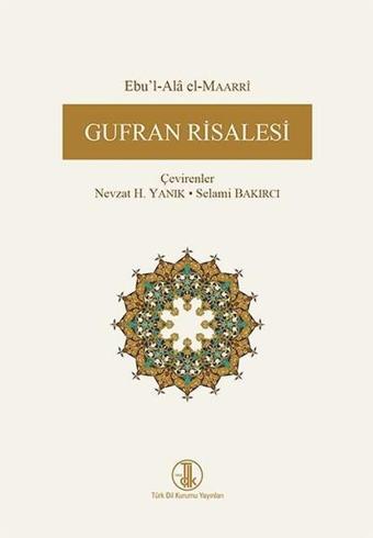 Gufran Risalesi - Ebu’l-Ala el-Maarri - Türk Dil Kurumu Yayınları