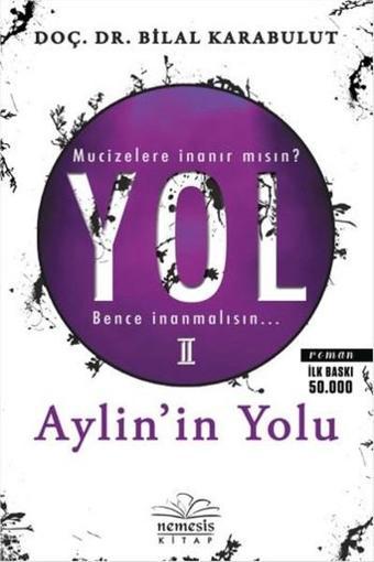 Yol 2 Aylin'in Yolu - Bilal Karabulut - Nemesis Kitap Yayınevi