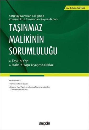 Taşınmaz Malikinin Sorumluluğu - Erhan Günay - Seçkin Yayıncılık