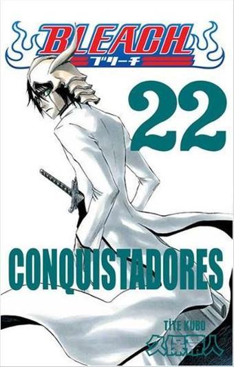 Bleach 22. Cilt-Conquistadores - Tite Kubo - Gerekli Şeyler