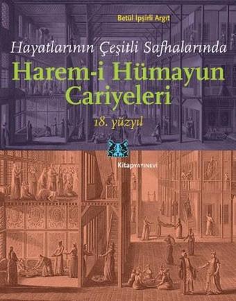 Harem-i Hümayun Cariyeleri 18. Yüzyıl - Kitap Yayınevi