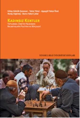 Kadınsız Kentler - Kolektif  - İstanbul Bilgi Üniv.Yayınları