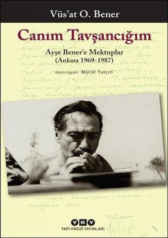 Canım Tavşancığım - Vüsat O. Bener - Yapı Kredi Yayınları